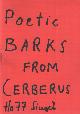  Cerberus, Poetic barks from Cerberus.