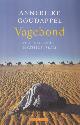 9789045016603 Goudappel, Annerieke, Vagebond. In de ban van de mystieke islam.