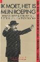 9060198352 Hueting, Ernest , Frits de Jong Edz. & Rob Ney, Ik moet, het is mijn roeping. Een politieke biografie van Pieter Jelles Troesltra.