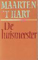 9029519509 Hart, Maarten 't, De huismeester.