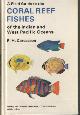  Carcasson, R.H., Coral Reef Fishes of the Indian and West Pacific Oceans.