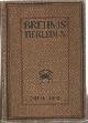  Brehm, Alfred, Brehms Tierleben. Allgemeine Kunde des Tierreichs. Mit 3231 schwarzen Abbildungen im Text und auf 364 Tafeln, 279 Tafeln in Farbendruck und 13 Karten.