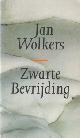9074336175 Wolkers, Jan, Zwarte bevrijding.