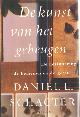 9041402047 Schacter, Daniel L., De kunst van het geheugen. De herinnering, de hersenen en de geest.