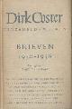  Coster, Dirk, Brieven 1905-1930, 1931-1949, 1950-1956. Verzamelde Werken. Verzorgd door Henriëtte L.T. de Beaufort.