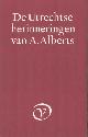 9028205268 Alberts, A., De Utrechtse herinneringen van A. Alberts.