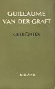  Graft, Guillaume van der, Gedichten.