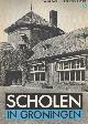9070482401 Bruijel, -Van der Palm, H.F. e.a., Scholen in Groningen. De ontwikkeling van het schoolgebouw voor het lager onderwijs in stad en land 1800 - 1940.