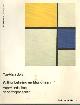 906012605X Bois, Yve-Alain, Arthur Lehning en Mondriaan. Hun vriendschap en correspondentie. Nederlandse bewerking van Toke van Helmond..