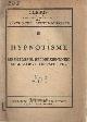  , Cursus voor de practische toepassing der psychische wetenschappen. III, Hypnotisme, mesmerisme, helderziendheid, suggestieve therapie enz..
