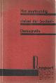  SDAP, Het staatkundig stelsel der Sociaal-Democratie. Rapport uitgebracht door de Commissie tot Vergelijkend Onderzoek van Politieke Systemen, ingesteld door het Partijbestuur der S.D.A.P..
