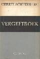  Achterberg, Gerrit, Vergeetboek.