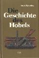 3887461886 Greber, Josef M., Die Geschichte des Hobels.