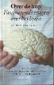 9789055945306 GEURTS, J.G., Over de kop! Fascinerende vragen over het brein.