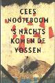 9789023438700 Nooteboom, Cees, 's Nachts komen de vossen. verhalen.