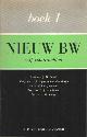  POLAK,J.M. / HIJMANS VAN DEN BERGH,L.J. / COHEN JEHORAM,H. / ZEBEN,C.J. V. / SOONS,A.L.M., Boek 1. Niew BW. Vijf voordrachten.