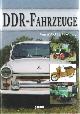 9783867663786 , DDR-Fahrzeuge voa AWO bis Wartburg.