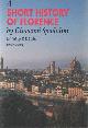 8800856853 Spadolini, Giovanni, A Short History of Florence. Edited by P.F. Listri.