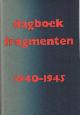  , Dagboekfragmenten 1940-1945.