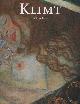 3822868108 Fliedl, Gottfried, Gustav Klimt 1862-1918. De wereld in de gedaante van een vrouw.