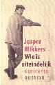 9021479117 Mikkers, Jasper, Wie is uiteindelijk.