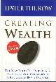 1857882423 Thurow, Lester, Creating Wealth the New Rules for Individuals, Companies, and Nations in a Knowledge-Based Economy.