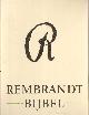9094007223 , Bijbel dat is de gansche heilige schrift bevattende al de kanonieke boeken des oude en nieuwe testament... Met reproducties naar werken van Rembrandt Harmenszoon van Rijn.