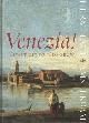 9040090467 Veen, Ernst; Henk van Os e.a., Venezia! Kunst uit de 18de eeuw.