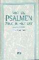 9789024289110 Bouma, Hans (red.), Met de psalmen zing je het uit (dagboek).