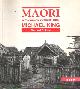 079000500x King, Michael, Maori: A Photographic and Social History.