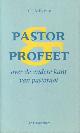 9025944752 Miskotte, H.H., Pastor Profeet. Over de andere kant van pastoraat.