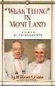 0875094295 Cutts, William A., Weak Thing in Moni Land: The Story of Bill and Gracie Cutts.