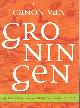  Alma, Redmer e.a., Canon van Groningen. 40 ijkpunten uit de Groninger geschiedenis.