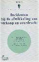 9054585781 Albers-Dingemans, R.L., H. Stein, J.J. van Hees, L.P. Broekveldt, F.H.J. Mijnssen, Incidenten bij de afwikkeling van verkoop en overdracht .