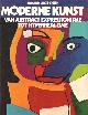 9010020142 Lucie-Smith, Edward, Moderne kunst. Van abstract expressionisme tot postmodernisme.