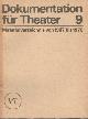  Engelmann, Toni u.a., Dokumentation für Theater 9. Materialverzeichnis von 1967 bis 1978.