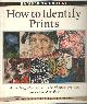 050023454x Gascoigne, Bamber, How to identify prints. A complete guide to manual and mechanical processes from woodcut to ink-jet.