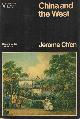 0091382114 Ch'en, Jerome, China and the West. Society and Culture. 1815-1937..