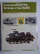  , Armoured Fighting Vehicles of the World. Volume 4: American AFVs of World War II.	