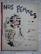  Bac, F., Nos Femmes. Album en couleurs par Bac. Préface de Maurice Donnay.	
