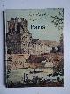  Chastel, André & Plouin, Renée., La belle histoire des ponts de Paris.
