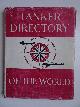  Fay, Leonard (ed.)., Tanker directory of the world.