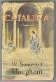  Maugham, W. Somerset,, CATALINA - A Romance.