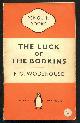  Wodehouse, P. G.,, THE LUCK OF THE BODKINS.