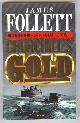  Follett, James,, CHURCHILL'S GOLD.