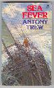  Trew, Antony,, SEA FEVER.