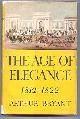  Bryant, Arthur,, THE AGE OF ELEGANCE 1812-1822.
