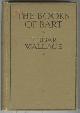  Wallace, Edgar,, THE BOOKS OF BART.