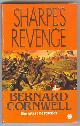  Cornwell, Bernard,, SHARPE'S REVENGE - Richard Sharpe and the Peace of 1814.