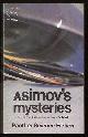  Asimov, Isaac,, ASIMOV'S MYSTERIES.